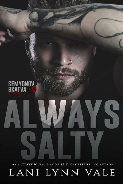 Always Salty (Semyonov Bratva Book 4)