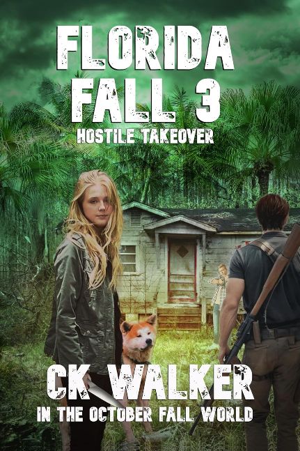 FLORIDA FALL 3: Hostile Takeover (In The October Fall World)