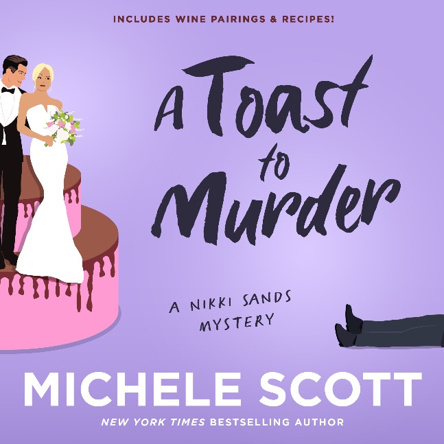 A Toast to Murder ( A Nikki Sands Mystery: Book 6)