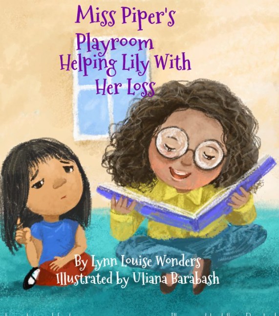 Miss Piper's Playroom: Helping Lily With Her Loss