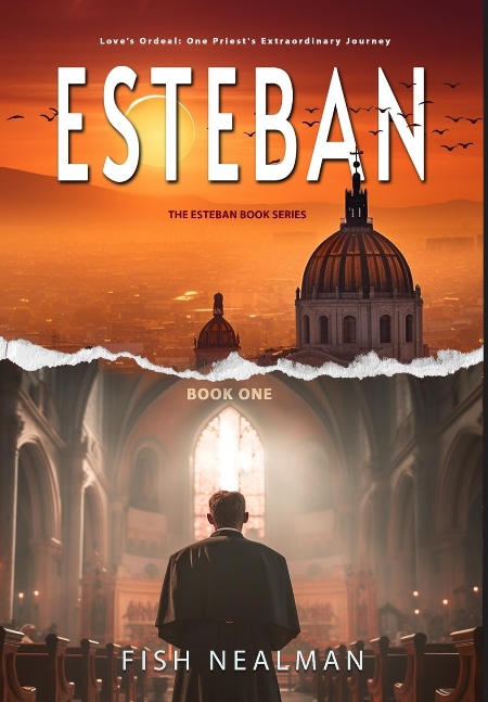 Esteban: Love's Irony (Book 1)