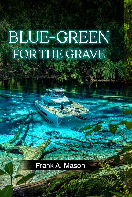 Blue-Green for the Grave (Mac McCall Novels Book 1)