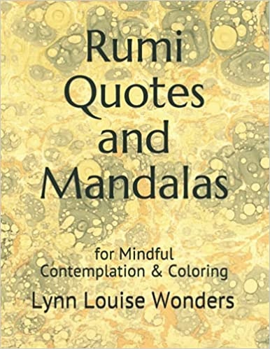 Rumi Quotes and Mandalas: for Mindful Contemplation & Coloring