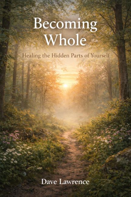 Becoming Whole : Healing the Hidden Parts of Yourself