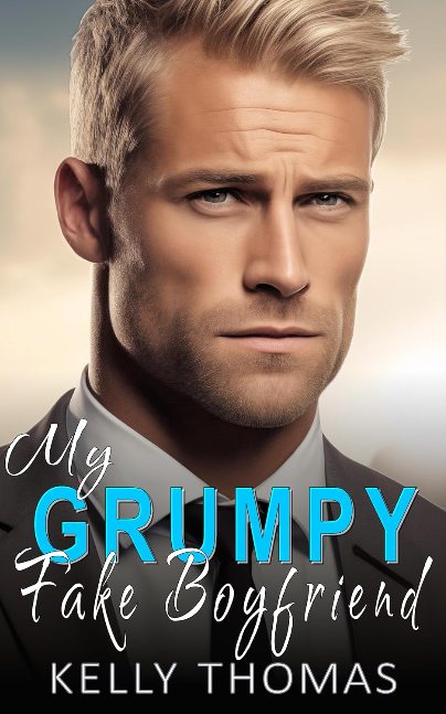 My Grumpy Fake Boyfriend: Steamy, Enemies to Lovers, Forced Proximity (Illegal Affairs Book 1)
