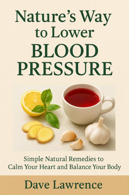 Natural Remedies for High Blood Pressure (The Healing Roots Series)