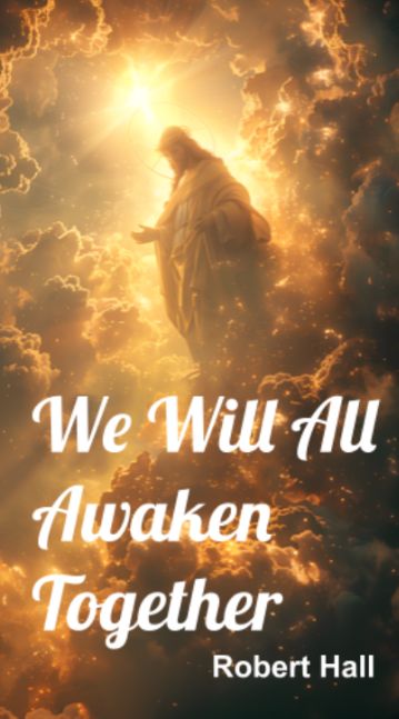 We Will All Awaken Together