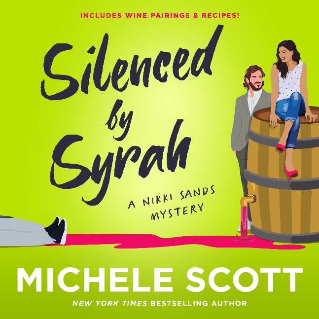 Silenced by Syrah (A Nikki Sands Mystery: Book 3)