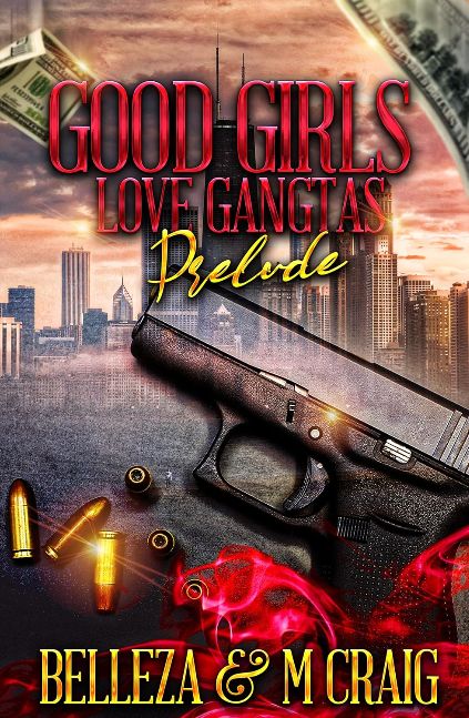 Good Girls Love Ganstas Prelude: The Rockland Family Saga