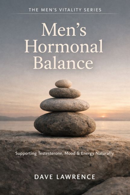 Men’s Hormonal Balance: Supporting Testosterone, Mood & Energy Naturally(The Men's Vitality Series)