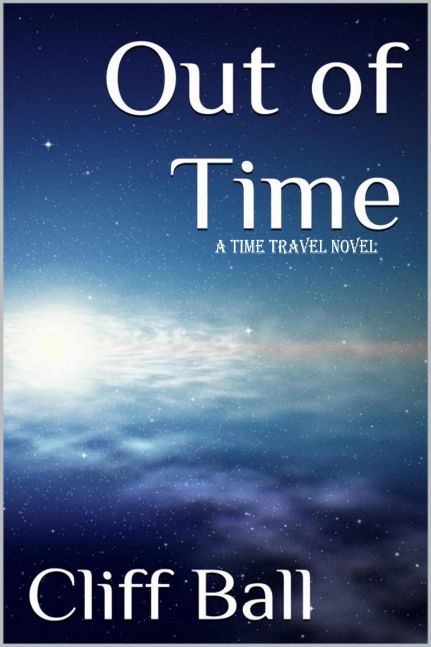 Out of Time: A Time Travel Novel