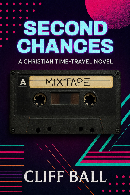 Second Chances: A Christian Time Travel Novel