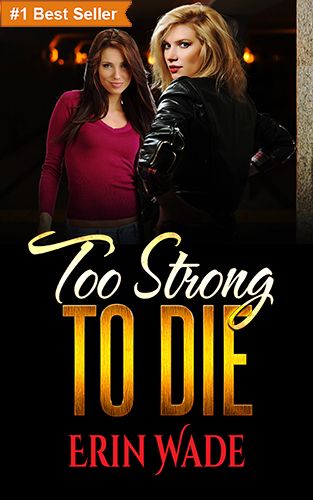 Too Strong to Die